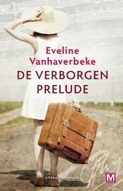 De verborgen prelude - Eveline Vanhaverbeke (ISBN 9789460682599)