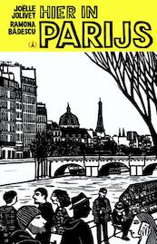 Hier in Parijs - Joëlle Jolivet, Ramona Badescu (ISBN 9789076174495)