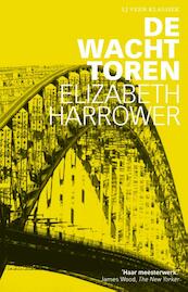De wachttoren - Elizabeth Harrower (ISBN 9789020414561)