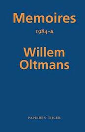 Memoires 1984-A - Willem Oltmans (ISBN 9789067283106)