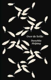 Over de liefde - Doeschka Meijsing (ISBN 9789021459561)