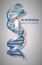 De ontdekking - Casper van de Watering (ISBN 9789462037595)