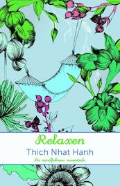 De mindfulness essentials: Relaxen - Thich Nhat Hanh (ISBN 9789045319094)