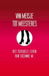 Van meisje tot meesteres - Suzanne M. (ISBN 9789089753410)