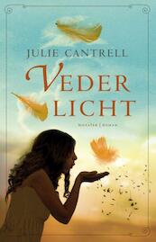 Vederlicht - Julie Cantrell (ISBN 9789023996729)