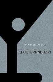Club Brancuzzi - Maarten Buser (ISBN 9789492313102)