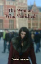 The woman who vanished (UK-Version) - Xandra Lammers (ISBN 9789462039988)
