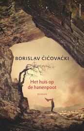 Het huis op de hanenpoot - Borislav Cicovacki (ISBN 9789025449001)
