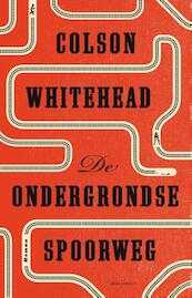 De ondergrondse spoorweg - Colson Whitehead (ISBN 9789025449124)