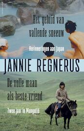 Het geluid van vallende sneeuw/De volle maan als beste vriend - Jannie Regnerus (ISBN 9789045034072)