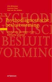 Psychodiagnostische besluitvorming - Cilia Witteman, Laurence Claes, Paul van der Heijden (ISBN 9789058983107)