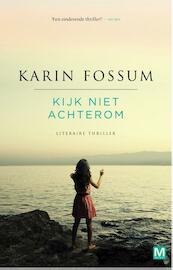 Kijk niet achterom - Karin Fossum (ISBN 9789460683664)
