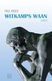 Witkamps Waan - Paul Kroes (ISBN 9789463450539)