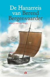 De Hanzereis van Berend Bergenvaarder - Marije van der Sande (ISBN 9789047623632)
