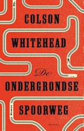 De ondergrondse spoorweg - Colson Whitehead (ISBN 9789462537071)