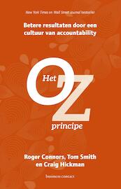 Het Oz- principe - Roger Connors, Tom Smith, Craig Hickman (ISBN 9789047010128)