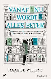 Vanaf nu wordt alles beter - Maartje Willems (ISBN 9789029092074)