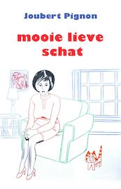 Mooie lieve schat - Joubert Pignon (ISBN 9789025449988)