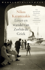 Leven en wandel van Zorbás de Griek - Nikos Kazantzakis (ISBN 9789028427303)