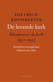 De levende kerk - Dietrich Bonhoeffer (ISBN 9789023950851)