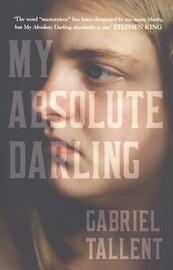 My Absolute Darling - Gabriel Tallent (ISBN 9780008185220)