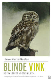 Blinde vink - Jean-Pierre Geelen (ISBN 9789046706718)