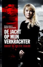 De jacht op mijn verkrachter - Sylvia Veld, Robert Vinkenborg (ISBN 9789089756626)