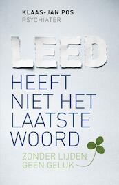 Leed heeft niet het laatste woord - Klaas-Jan Pos (ISBN 9789020214550)