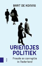 Vriendjespolitiek - Bart de Koning (ISBN 9789462983496)