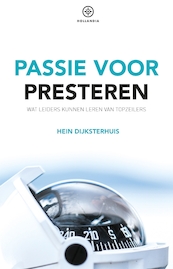 Passie voor presteren - Hein Dijksterhuis (ISBN 9789064106408)