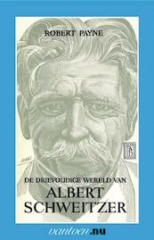 Drievoudige wereld van Albert Schweitzer - R. Payne (ISBN 9789031503919)