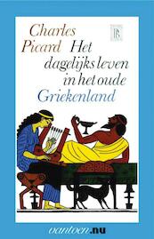 Dagelijks leven in het oude Griekenland - C. Picard (ISBN 9789031507849)