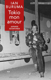 Tokio mon amour - Ian Buruma (ISBN 9789045030487)