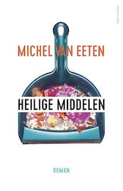 Heilige middelen - Michel van Eeten (ISBN 9789025452971)