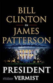 President vermist - Bill Clinton, James Patterson (ISBN 9789046824108)