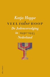 Veel valse hoop - Katja Happe (ISBN 9789045035895)
