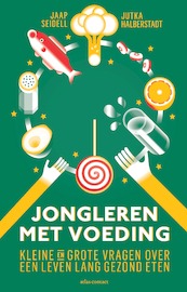 Jongleren met voeding - Jaap Seidell, Jutka Halberstadt (ISBN 9789045035918)