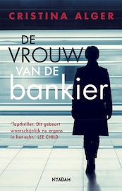 De vrouw van de bankier - Cristina Alger (ISBN 9789046824382)