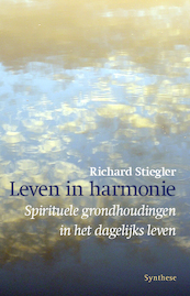 Leven in harmonie - Richard Stiegler (ISBN 9789062711536)