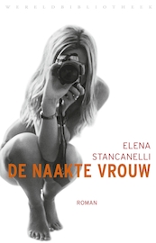 De naakte vrouw - Elena Stancanelli (ISBN 9789028442818)