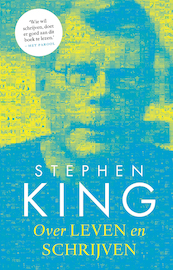 Over leven en schrijven - Stephen King (ISBN 9789024583362)