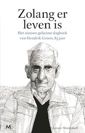 Zolang er leven is - Hendrik Groen (ISBN 9789052860732)