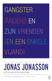 Gangster Anders en zijn vrienden - Jonas Jonasson (ISBN 9789046707173)