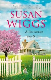 Alles tussen jou & mij - Susan Wiggs (ISBN 9789402702736)