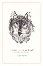 In het oog een blik van de wolf - Dietske Geerlings (ISBN 9789082955316)