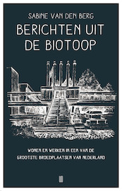 Berichten uit de Biotoop - Sabine van den Berg (ISBN 9789492068347)
