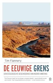 De eeuwige grens - Tim Flannery (ISBN 9789046707388)