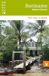 Suriname - Diederik Samwel (ISBN 9789025764982)