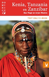 Kenia, Tanzania en Zanzibar - Bas Vlugt, Arjen Westra (ISBN 9789025765002)