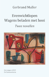 Evenwichtlopen Wagens beladen met hooi - Gerbrand Muller (ISBN 9789082975802)